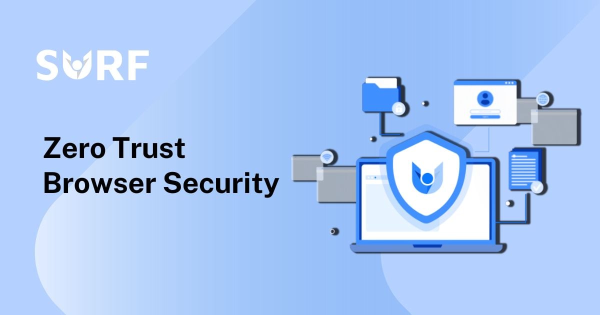 Zero trust browser security